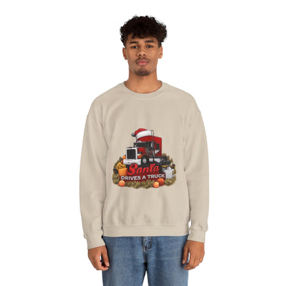 Santa Drives a Truck Sweatshirt — Christmas Trucking Holiday Crewneck