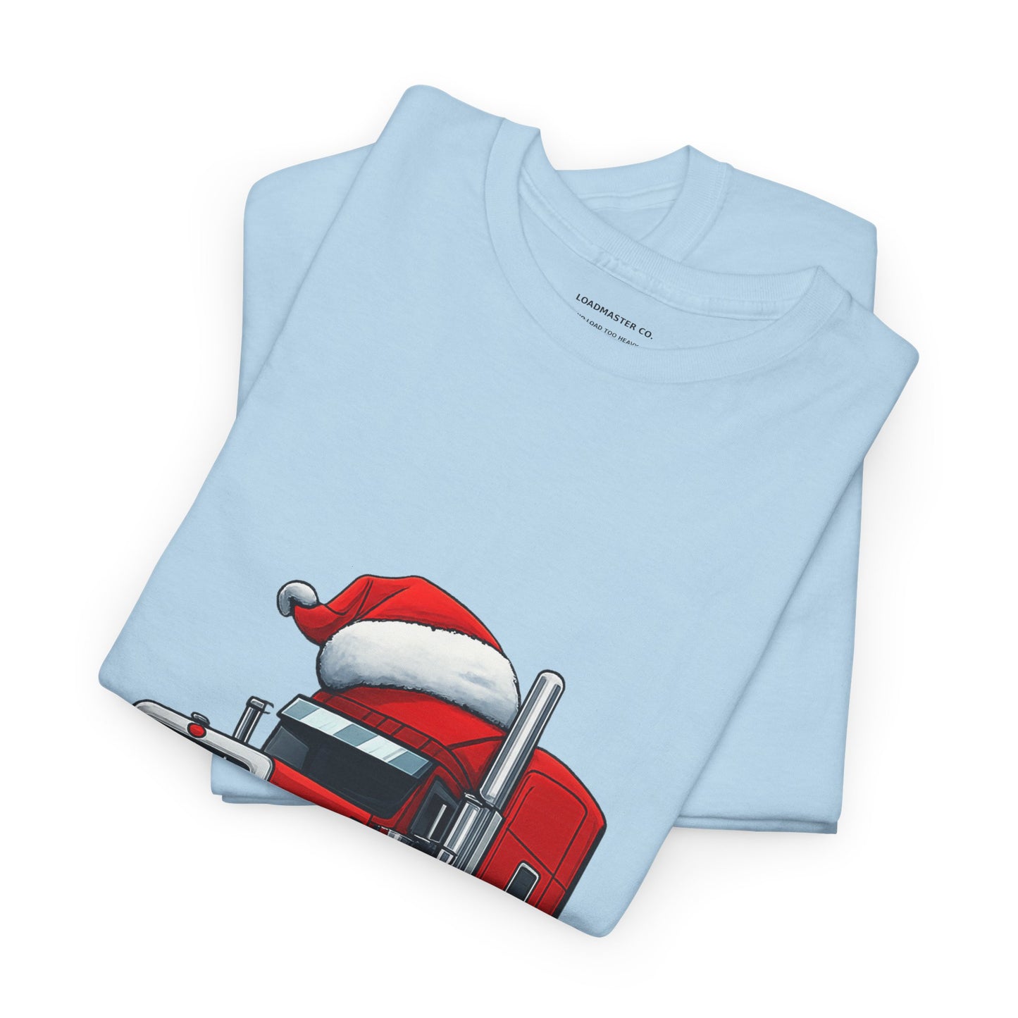 Santa Drives A Truck T-Shirt — Christmas Trucking Tee for Drivers & Holiday Fans