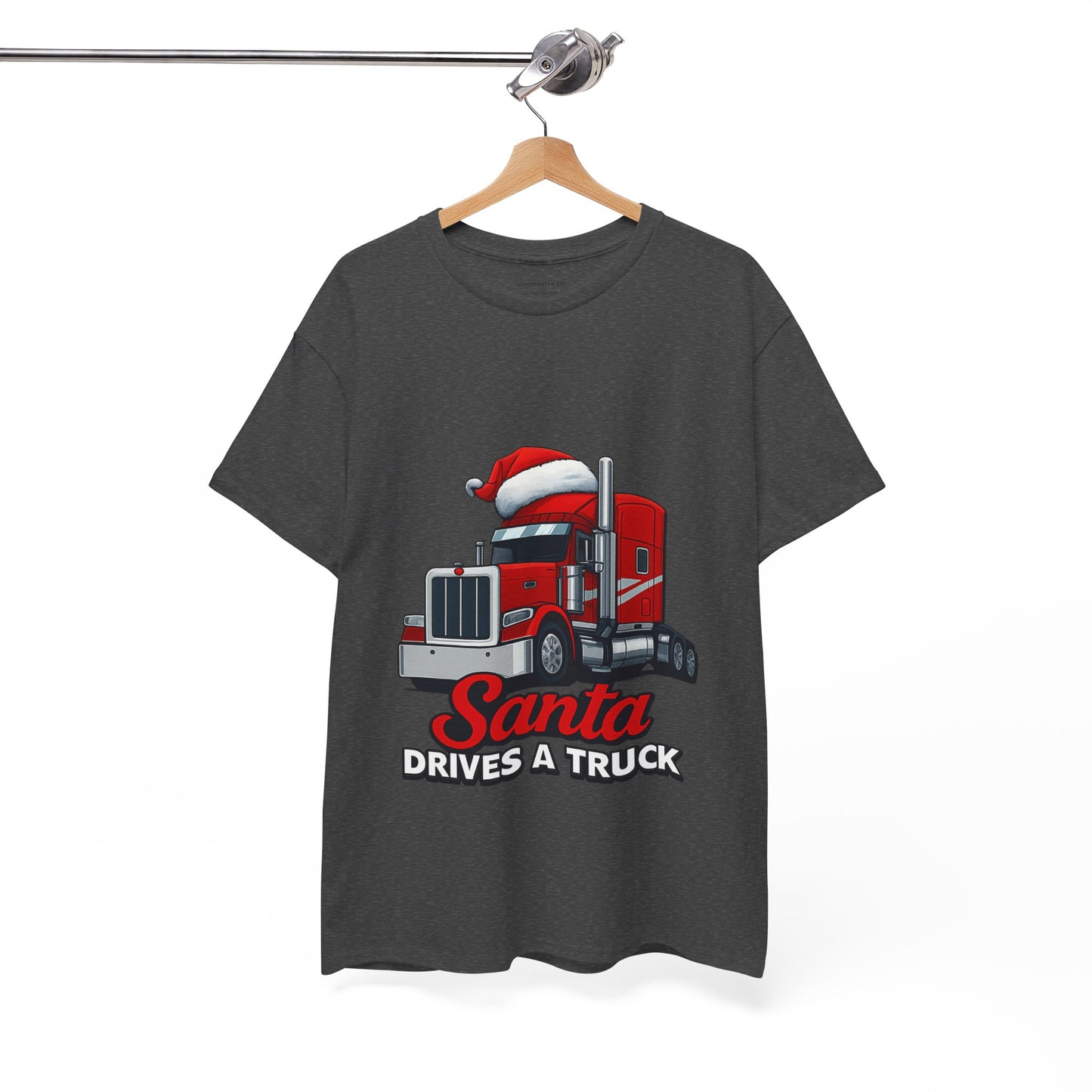 Santa Drives A Truck T-Shirt — Christmas Trucking Tee for Drivers & Holiday Fans