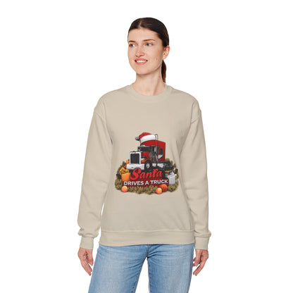 Santa Drives a Truck Sweatshirt — Christmas Trucking Holiday Crewneck