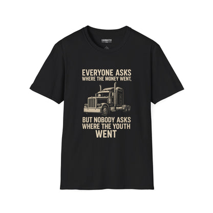 Truck Driver Shirt — "Everyone Asks Where The Money Went, But Nobody Asks Where The Youth Went" Vintage Semi Truck Tee