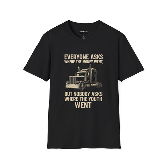 Truck Driver Shirt — "Everyone Asks Where The Money Went, But Nobody Asks Where The Youth Went" Vintage Semi Truck Tee