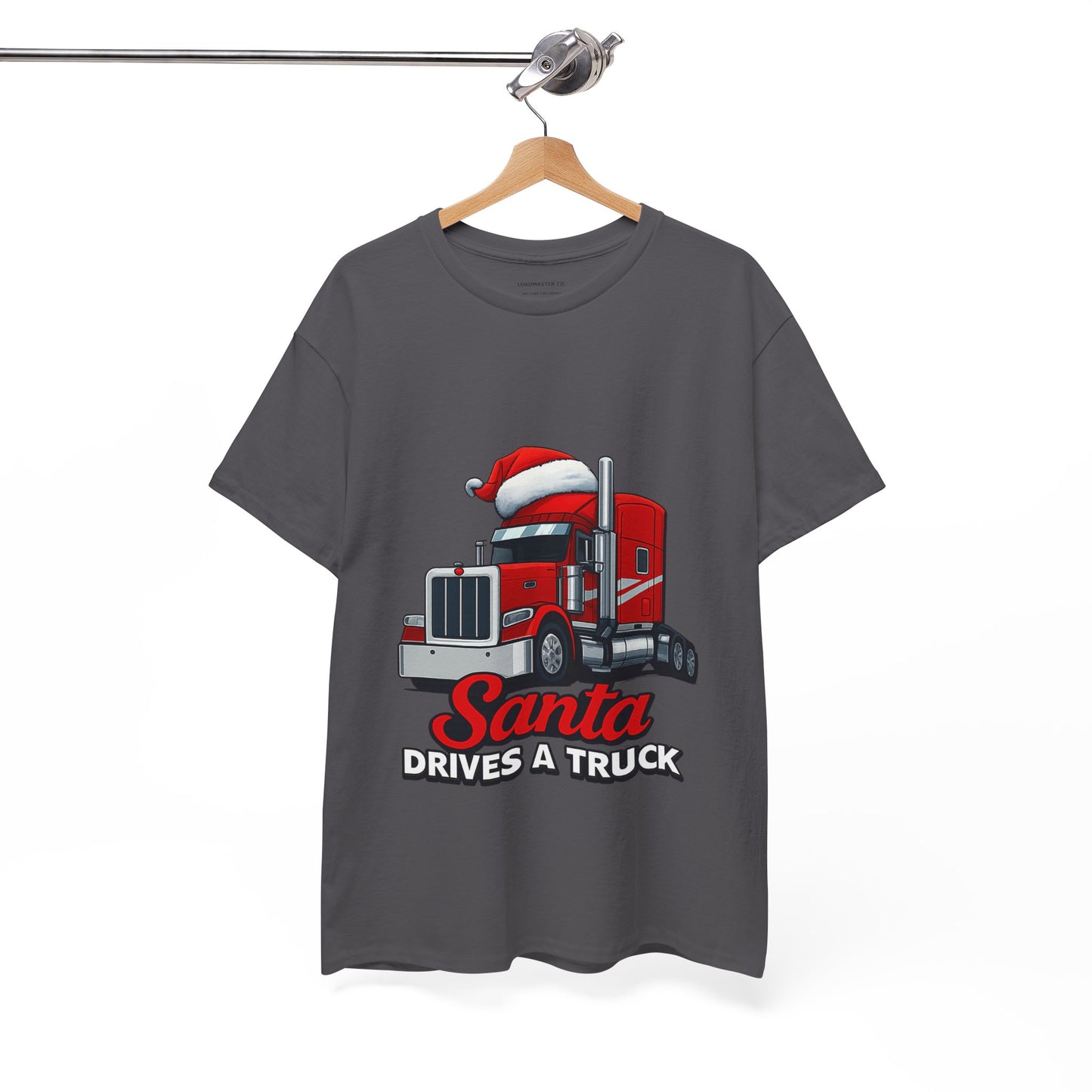 Santa Drives A Truck T-Shirt — Christmas Trucking Tee for Drivers & Holiday Fans