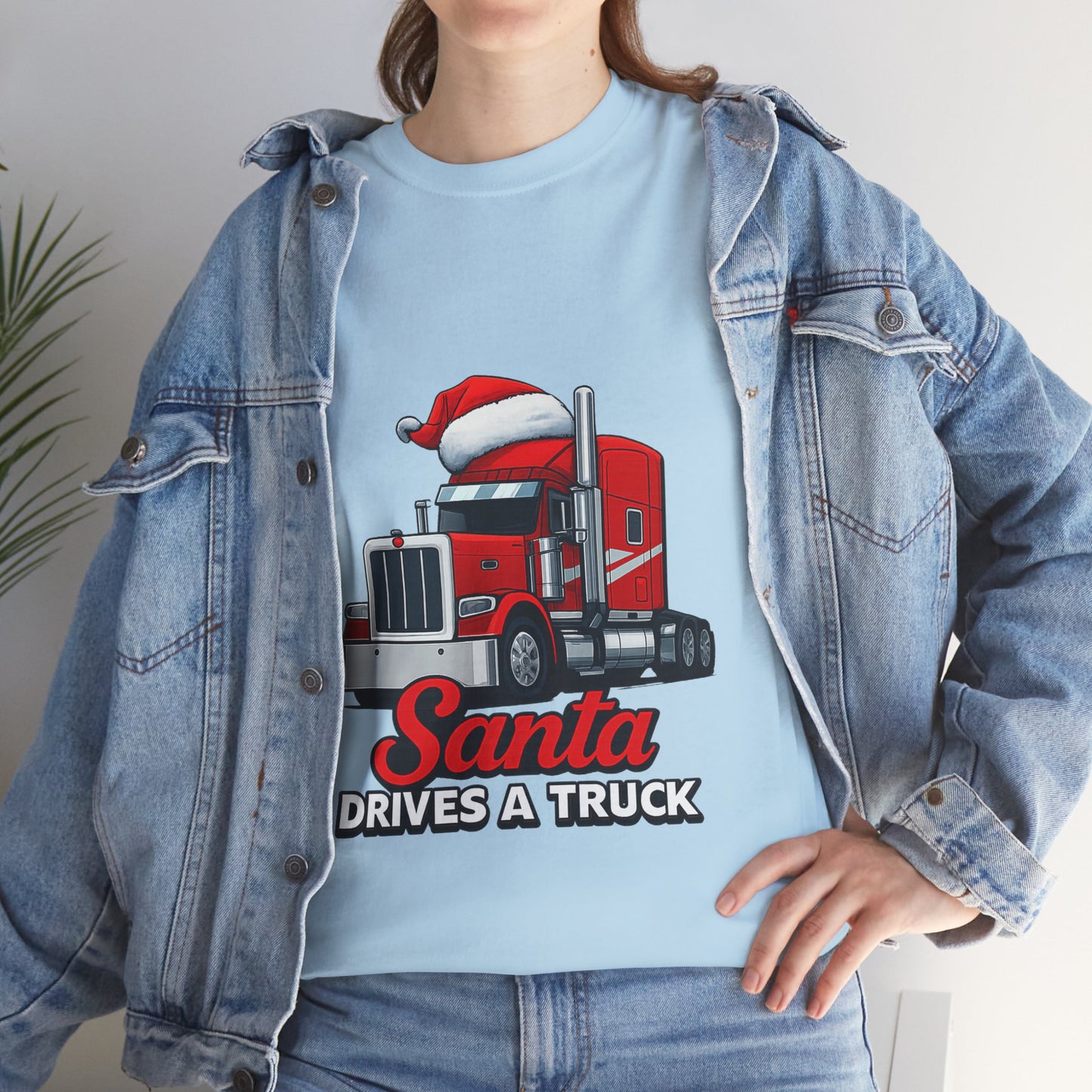 Santa Drives A Truck T-Shirt — Christmas Trucking Tee for Drivers & Holiday Fans