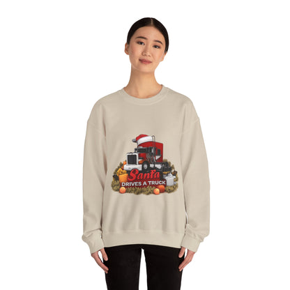 Santa Drives a Truck Sweatshirt — Christmas Trucking Holiday Crewneck