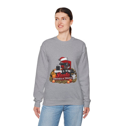 Santa Drives a Truck Sweatshirt — Christmas Trucking Holiday Crewneck