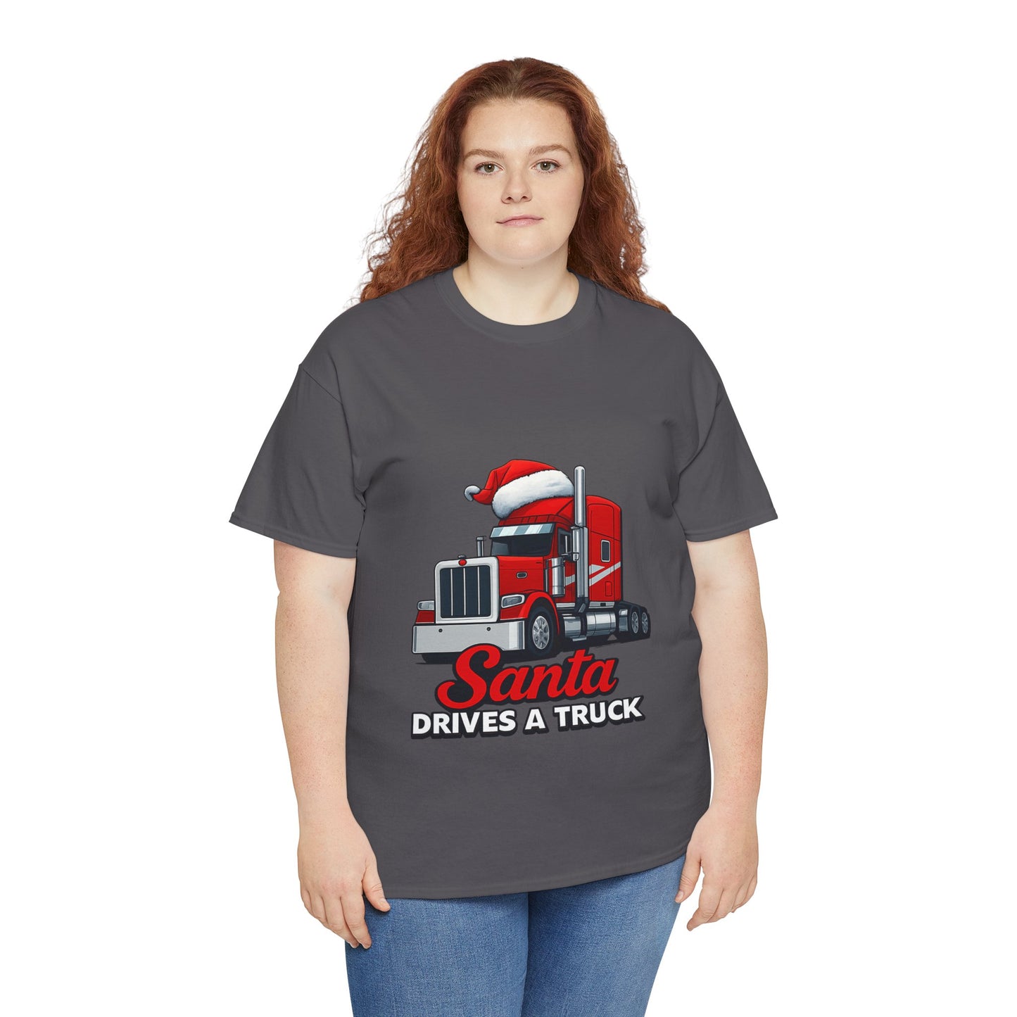 Santa Drives A Truck T-Shirt — Christmas Trucking Tee for Drivers & Holiday Fans