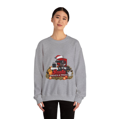 Santa Drives a Truck Sweatshirt — Christmas Trucking Holiday Crewneck