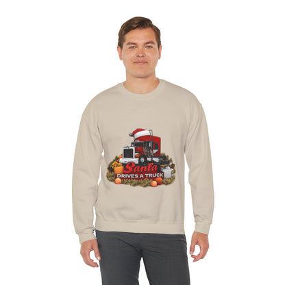 Santa Drives a Truck Sweatshirt — Christmas Trucking Holiday Crewneck