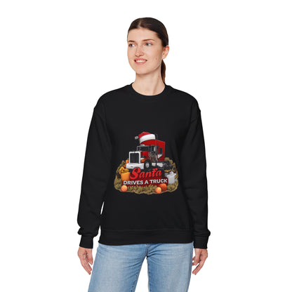 Santa Drives a Truck Sweatshirt — Christmas Trucking Holiday Crewneck